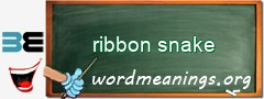 WordMeaning blackboard for ribbon snake